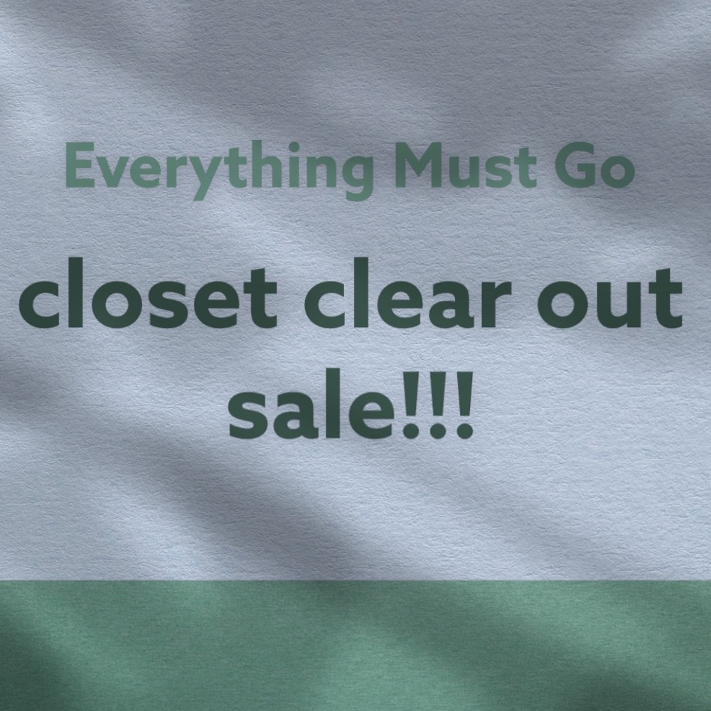 Closet Clear Out Sale!!!